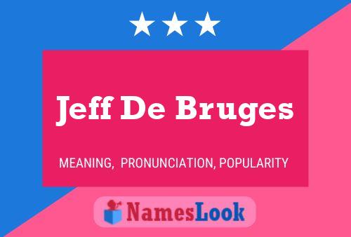 Jeff De Bruges 名字海报