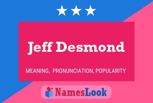 Jeff Desmond 名字海报