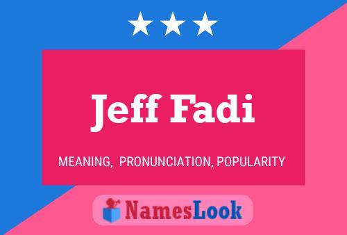 Jeff Fadi 名字海报