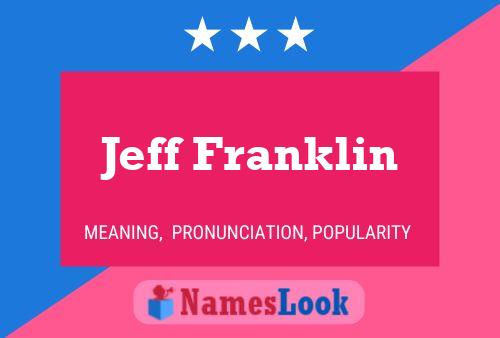 Jeff Franklin 名字海报