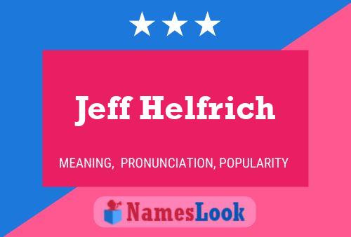 Jeff Helfrich 名字海报