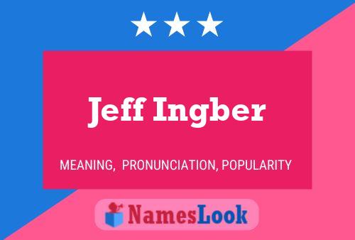 Jeff Ingber 名字海报