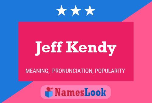 Jeff Kendy 名字海报