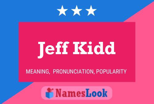 Jeff Kidd 名字海报