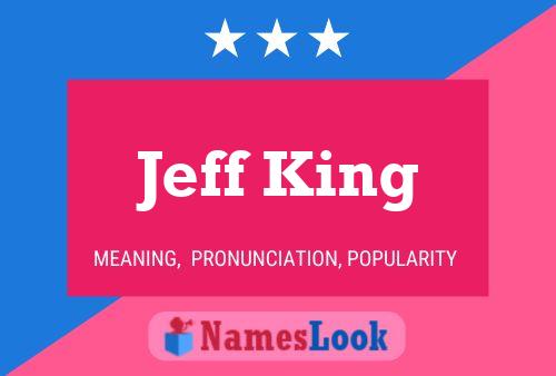 Jeff King 名字海报