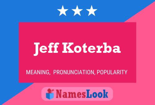 Jeff Koterba 名字海报