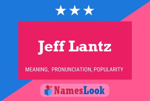 Jeff Lantz 名字海报