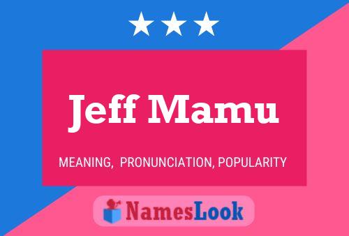 Jeff Mamu 名字海报