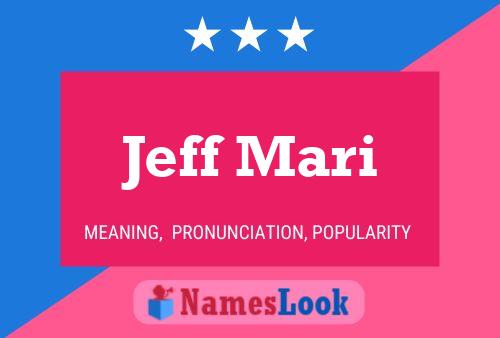 Jeff Mari 名字海报