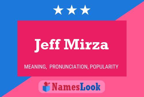 Jeff Mirza 名字海报