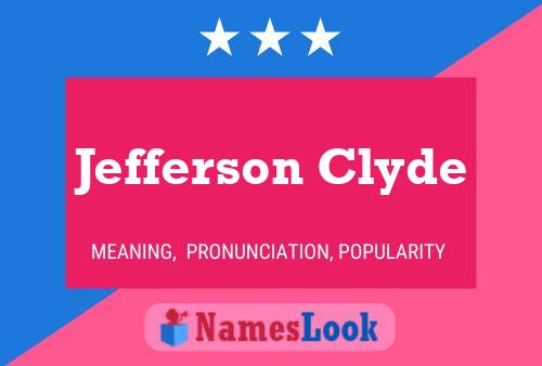 Jefferson Clyde 名字海报