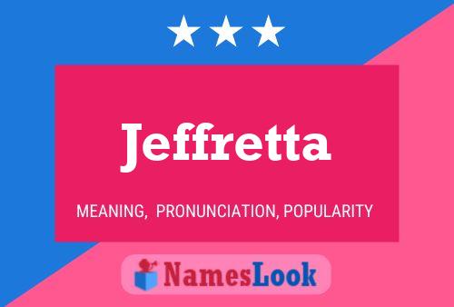 Jeffretta 名字海报