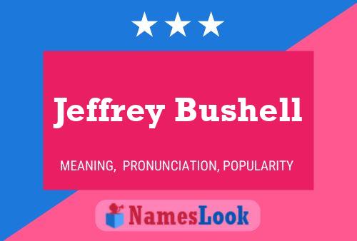 Jeffrey Bushell 名字海报