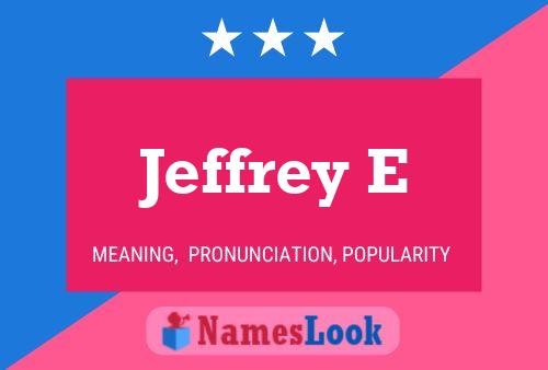 Jeffrey E 名字海报