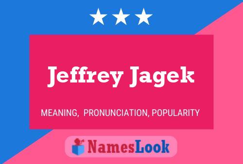 Jeffrey Jagek 名字海报