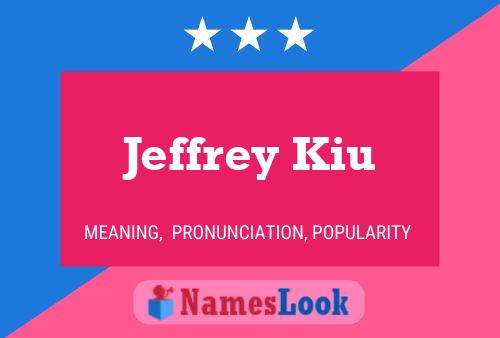 Jeffrey Kiu 名字海报