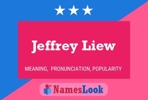 Jeffrey Liew 名字海报