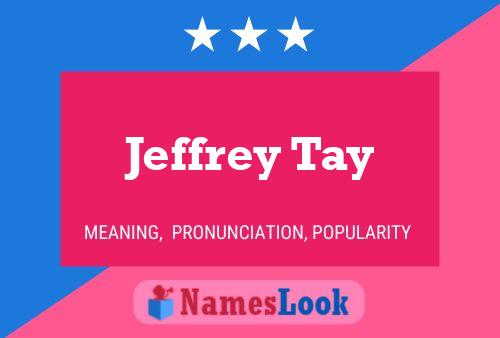 Jeffrey Tay 名字海报