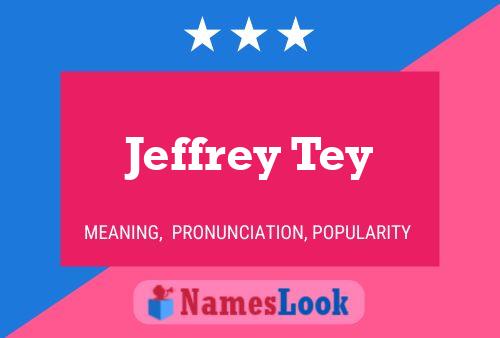 Jeffrey Tey 名字海报