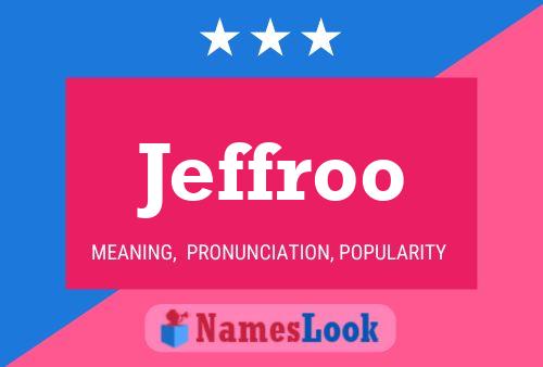 Jeffroo 名字海报