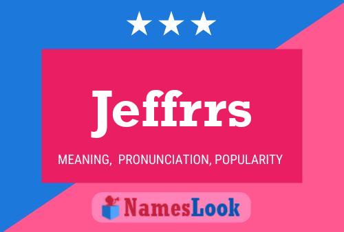 Jeffrrs 名字海报