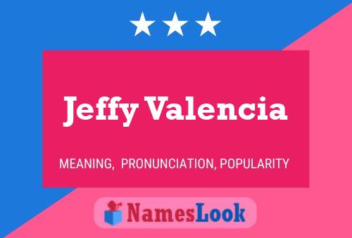 Jeffy Valencia 名字海报