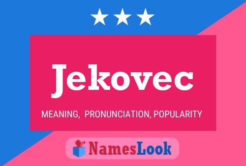 Jekovec 名字海报