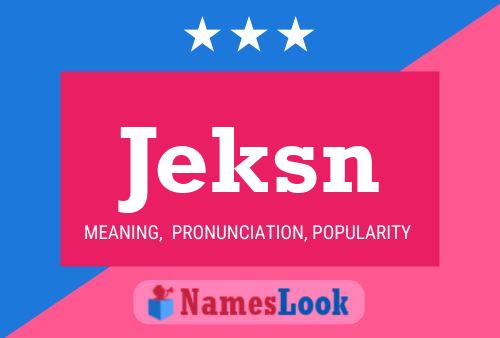 Jeksn 名字海报