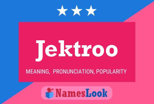 Jektroo 名字海报