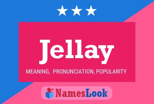 Jellay 名字海报