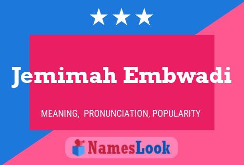 Jemimah Embwadi 名字海报