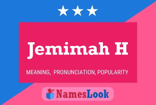 Jemimah H 名字海报