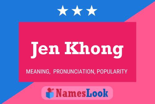 Jen Khong 名字海报