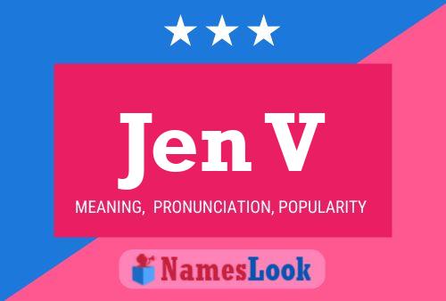 Jen V 名字海报