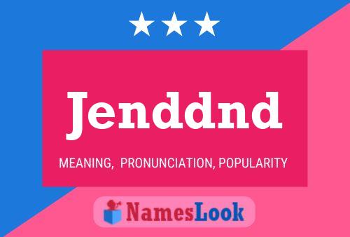 Jenddnd 名字海报