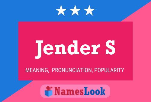 Jender S 名字海报