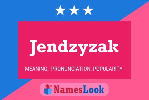 Jendzyzak 名字海报