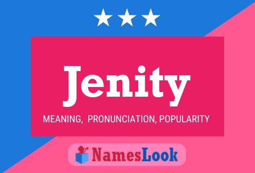 Jenity 名字海报