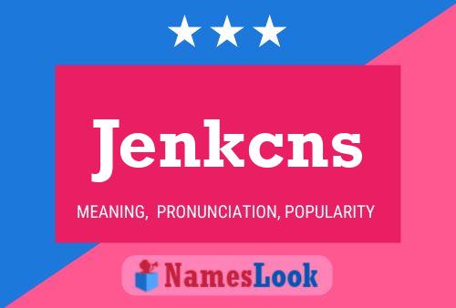 Jenkcns 名字海报