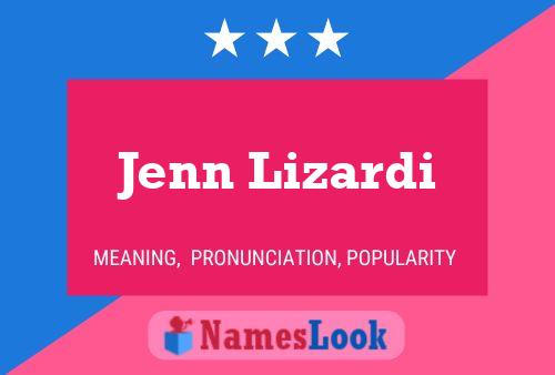 Jenn Lizardi 名字海报