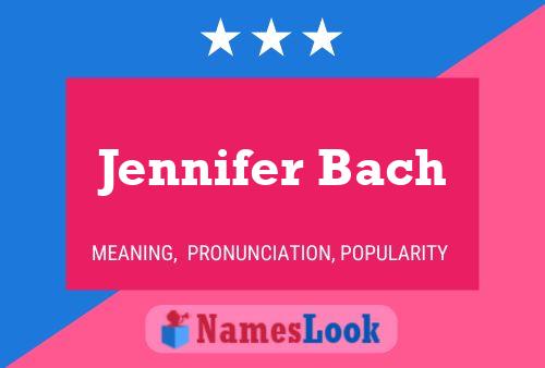 Jennifer Bach 名字海报