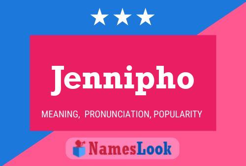 Jennipho 名字海报