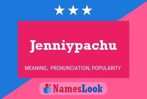 Jenniypachu 名字海报