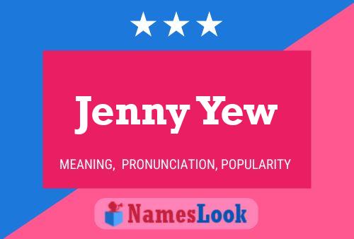 Jenny Yew 名字海报