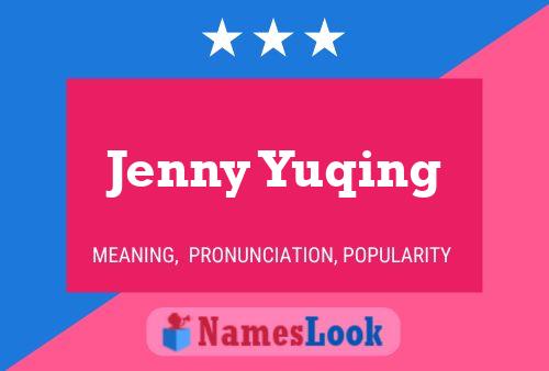 Jenny Yuqing 名字海报