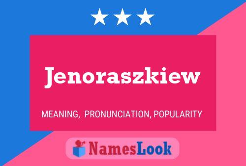 Jenoraszkiew 名字海报