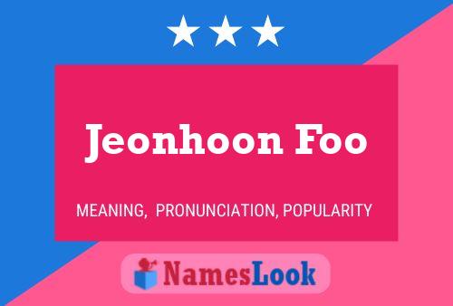 Jeonhoon Foo 名字海报