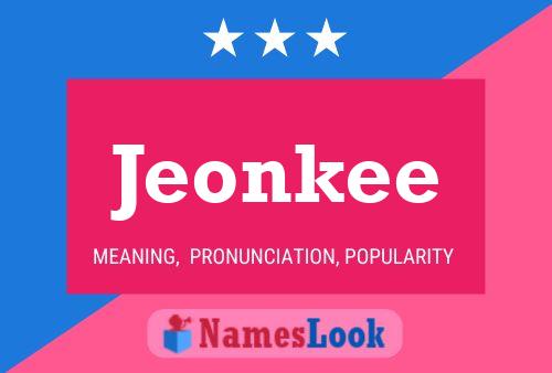 Jeonkee 名字海报