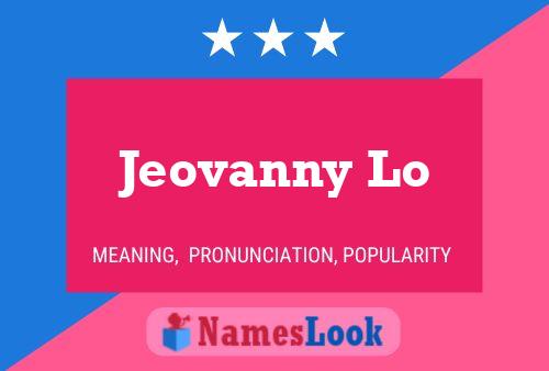 Jeovanny Lo 名字海报