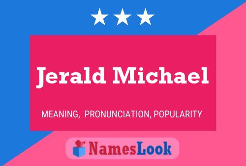 Jerald Michael 名字海报